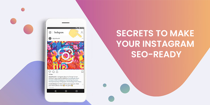 SECRETS TO MAKE YOUR INSTAGRAM SEO-READY